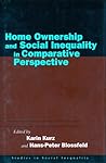 Home Ownership and Social Inequality in Comparative Perspective (Studies in Social Inequality)