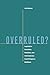 Overruled? by Jeb Barnes