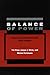 Balance of Power: Theory and Practice in the 21st Century