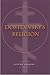 Dostoevsky’s Religion