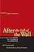 After the Fall of the Wall: Life Courses in the Transformation of East Germany (Studies in Social Inequality)
