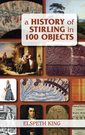 A History of Stirling in 100 Objects (Paperback)