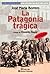 La Patagonia trágica
