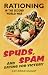 Spuds, Spam and Eating for ...