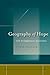 Geography of Hope: Exile, the Enlightenment, Disassimilation (Stanford Studies in Jewish History and Culture)