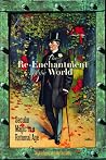 The Re-Enchantmen...