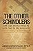 The Other Schindlers: Why Some People Chose To Save Jews In The Holocaust