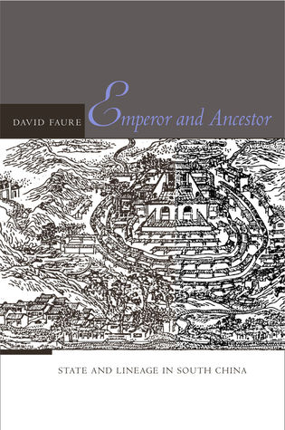 Emperor and Ancestor: State and Lineage in South China (Hardcover)
