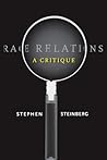 Race Relations by Stephen Steinberg