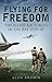 Flying for Freedom