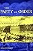 The Party of Order: The Conservatives, the State, and Slavery in the Brazilian Monarchy, 1831-1871