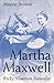 Martha Maxwell: Rocky Mountain Naturalist (Women in the West Series)