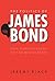 The Politics of James Bond:...