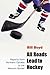 All Roads Lead to Hockey by Bill   Boyd