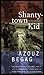 Shantytown Kid by Azouz Begag