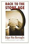 Back to the Stone Age by Edgar Rice Burroughs
