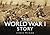 The World War I Story (Story series)