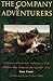 The Company of Adventurers: A Narrative of Seven Years in the Service of the Hudson's Bay Company during 1867-1874