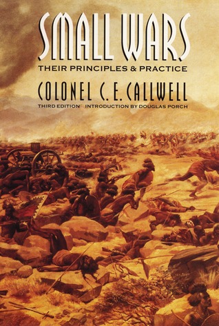 Small Wars: Their Principles and Practice (Paperback)