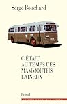 C'était au temps ...