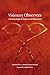 Visionary Observers: Anthropological Inquiry and Education (Critical Studies in the History of Anthropology)