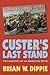 Custer's Last Stand: The Anatomy of an American Myth