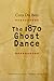 The 1870 Ghost Dance