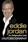 An Independent Man by Eddie Jordan