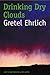 Drinking Dry Clouds: Storie...