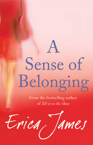 A Sense Of Belonging by Erica James