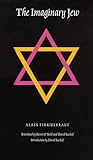The Imaginary Jew (Texts and Contexts)