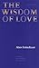 The Wisdom of Love (Texts a...