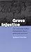 Grave Injustice: The Americ...