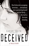 Deceived: A True Story
