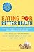 Eating for Better Health