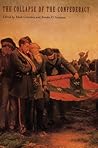 The Collapse of the Confederacy by Mark Grimsley