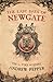 The Last Days of Newgate (A...