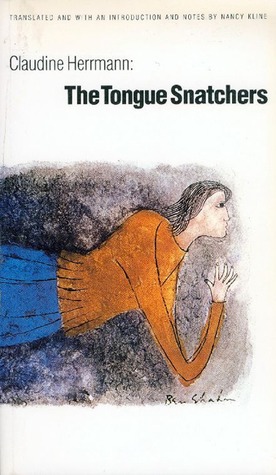 The Tongue Snatchers (European Women Writers)