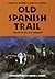 Old Spanish Trail