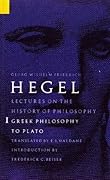 Lectures on the History of Philosophy 1: Greek Philosophy to Plato
