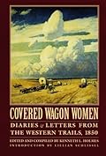 Covered Wagon Women, Volume 2: Diaries and Letters from the Western Trails, 1850