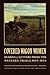 Covered Wagon Women, Volume...