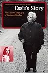 Essie's Story: The Life and Legacy of a Shoshone Teacher (American Indian Lives)