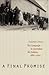 A Final Promise by Frederick E. Hoxie