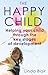 The Happy Child: Everything...