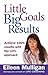 Little Goals, Big Results: ...