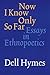 Now I Know Only So Far: Essays in Ethnopoetics