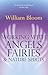 Working with Angels, Fairies & Nature Spirits by William Bloom