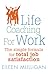 Life Coaching for Work: The...