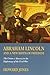 Abraham Lincoln and a New Birth of Freedom: The Union and Slavery in the Diplomacy of the Civil War